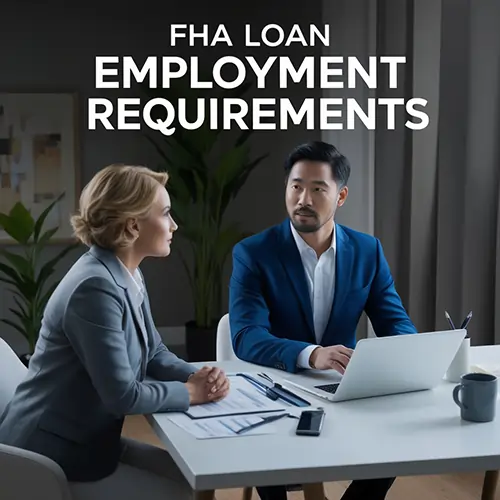 FHA Loan Employment Requirements